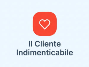 Il Cliente Indimenticabile